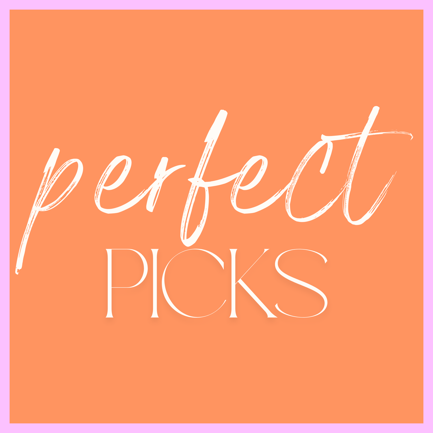 perfect picks